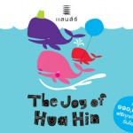 The Joy of Hua Hin 2015 by Sansiri