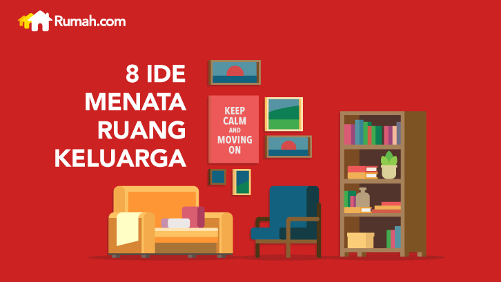 Panduan buat ruang keluarga yang nyaman