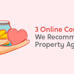 3 Online Courses We Recommend To Property Agents