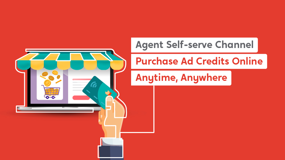 Agent Self-serve Channel: Purchase Ad Credits Online, Anytime, Anywhere